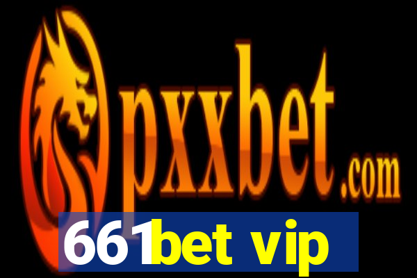 661bet vip